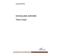 Rationalisme, Marxisme Textes à l'appui - Jacques Milhau - L'harmattan - broché - Etude