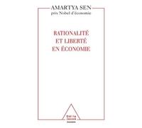 Rationalité et liberté en économie - Amartya Sen - Odile Jacob - broché - Guide