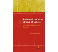 Rationalité pluraliste, Ethique et Société Parti-pris d'une philosophie pratique - Jean Onaotsho Kawende - Academia Eds - broché - Essai