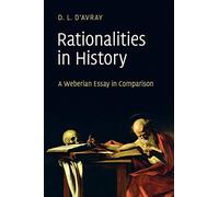 Rationalities in History: A Weberian Essay in Comparison
