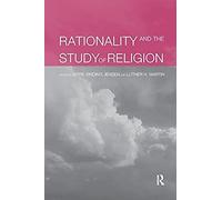 Rationality And The Study Of Religion