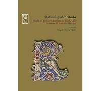 Rationis pulchritudo. Studi sul pensiero patristico e medievale in onore di Antonio Orazzo