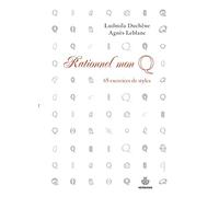 Rationnel mon Q: 65 exercices de styles