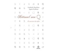 Rationnel mon Q 65 exercices de styles - Ludmilla Duchêne - Hermann - broché - Guide