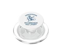 Raton Laveur drôle Non diagnostiqué mais Quelque Chose n'est Pas Correct PopSockets PopGrip pour MagSafe