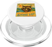 Raton Laveur If I Ever Get Rabies, You're High on My BITIN' List PopSockets PopGrip pour MagSafe