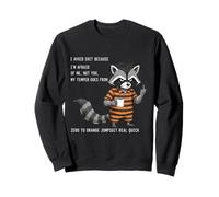 Raton Laveur j'évite Les Choses Parce Que J'Ai Peur de Moi Sweatshirt