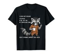 Raton Laveur j'évite Les Choses Parce Que J'Ai Peur de Moi T-Shirt