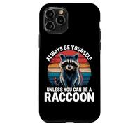 Raton Laveur, sois Toujours toi-même, sauf si tu Peux être Un Raton Laveur Coque pour iPhone 11 Pro