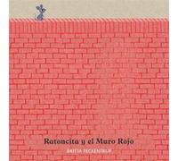 Ratoncita Y El Muro Rojo Teckentrup, Britta (Auteur)