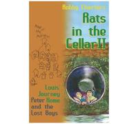 Rats In The Cellar Ii: Louis' Journey Home; Peter And The Lost Boys