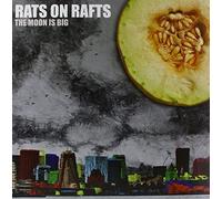Rats On Rafts - Moon is Big [Import]