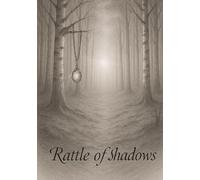 Rattle of Shadows