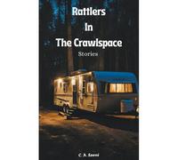 Rattlers In The Crawlspace