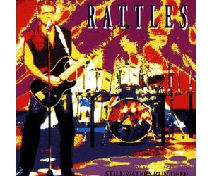 Rattles,the - Still Waters Run Deep