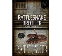 Rattlesnake Brother Large Print: Gabriel Hawke Novel