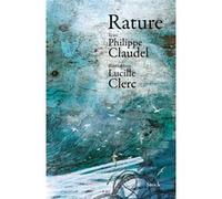 Rature Philippe Claudel (Auteur), Lucille Clerc (Illustration)