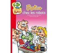 Ratus chez les robots Jean Guion (Auteur), Jeanine Guion (Auteur), Olivier Vogel (Illustration)