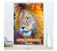 Raubkatzen - Artwork (hochwertiger Premium Wandkalender 2026 DIN A2 hoch), Kunstdruck in Hochglanz: Großkatzen Kunstbilder