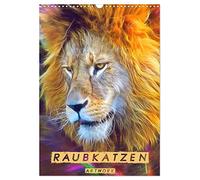 Raubkatzen - Artwork (Wandkalender 2026 DIN A3 hoch), CALVENDO Monatskalender: Großkatzen Kunstbilder