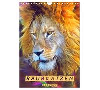 Raubkatzen - Artwork (Wandkalender 2026 DIN A4 hoch), CALVENDO Monatskalender: Großkatzen Kunstbilder