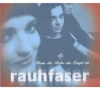 Rauhfaser - Wenn die Liebe ein Engel ist