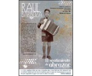Raul Barbosa : El Sentimiento de abrazar
