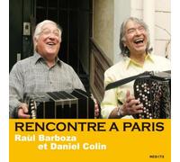 Raul Barboza & Daniel Colin - Rencontre a Paris [Import]