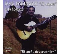 Raul El Ninense Rodrigues - El Sueno de Ser Cantor [Import]