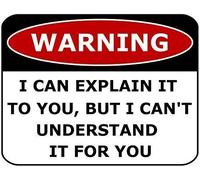 Raul Moody Plaque en métal vintage avec inscription « Warning I Can Explain It to You But I Can`t Understand It for You » - 30 x 20 cm