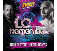 Raul Platero; Head Horny’s - MDT (La Maquina del Tiempo) - Lo + Remember 2