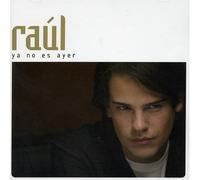 Raul - Ya No ES Ayer