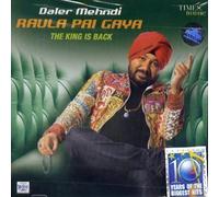 Raula Pai Gaya - Daler Mehndi by Unknown (0100-01-01)