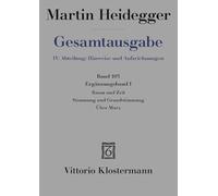 Raum und Zeit - Stimmung und Grundstimmung - Über Marx: Ergänzungsband I