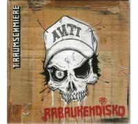 Raumschmiere, T - Rabaunkendisko
