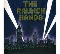 Raunch Hands - Let It Burn