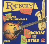 RAUNCHY 2 2 CD NEUF AL CAIOLA/HUNTERS/THE SHADOWS/THE RANRODS/JAMES BOOKER