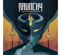 Raunchy - Vices. Virtues. Visions. [Import]