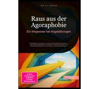 Raus aus der Agoraphobie: Ein Wegweiser bei Angststörungen