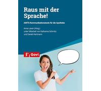 Raus mit der Sprache!: AMTS-Kommunikationstools für die Apotheke