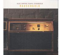 Rauschgold : Alec Empire Plays Staubgold