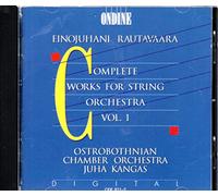 Rautavaara, E. - Rautavaara: Complete Works for String Orchestra, Vol. 1