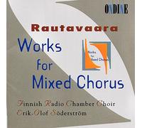 Rautavaara, E. - Works for Mixed Chorus [Import]