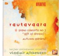 Rautavaara: Piano Concerto No. 3: Gift of Dreams / Autumn Gardens by Vladimir Ashkenazy (2000-04-25)