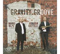 Rautiola,Joonatan - Gravity Groove-Werke Für Altsaxophon & Klavier