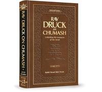 Rav Druck on Chumash - Devarim Unlocking the treasures of the Torah