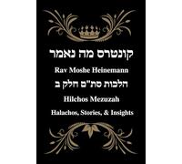 Rav Moshe Heinemann: Halachos, Stories, and Insights: Mezuzah