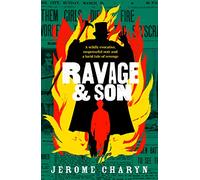 Ravage & Son: A dark, thrilling new novel of corruption in 19th-century New York