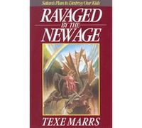 Ravaged by the New Age Texe Marrs (Auteur)
