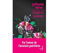 Ravagés de splendeur